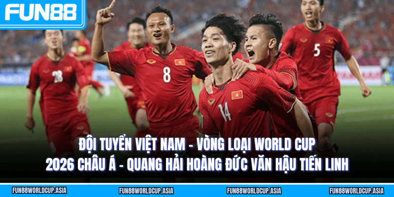 Đội tuyển Việt Nam - Vòng loại World Cup 2026 châu Á - Quang Hải Hoàng Đức Văn Hậu Tiến Linh